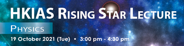 HKIAS Rising Star Lecture - Physics