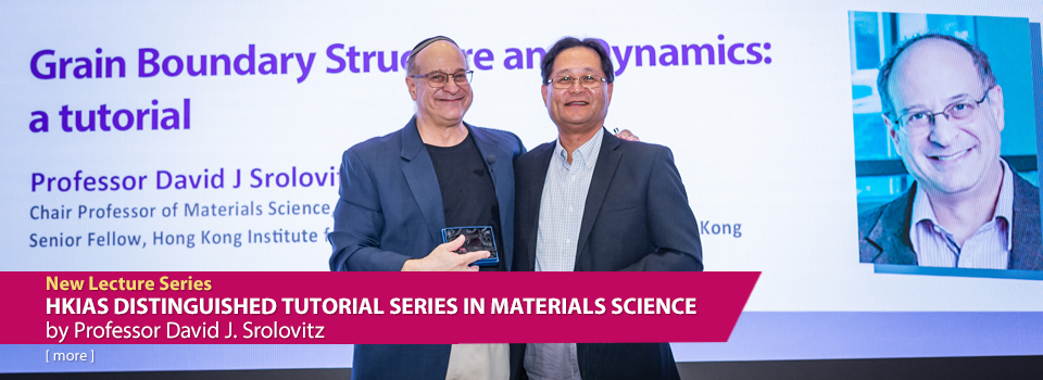 HKIAS Distinguished Tutorial Series in Material Science